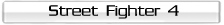 Street Fighter 4 